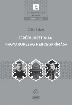 Csky Balzs - Serdi Jusztinin, Magyarorszg hercegprmsa
