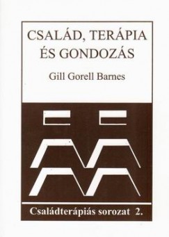 Gill Gorell Barnes - Csald, terpia s gondozs