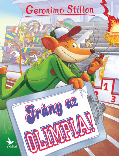 Geronimo Stilton - Irny az olimpia!