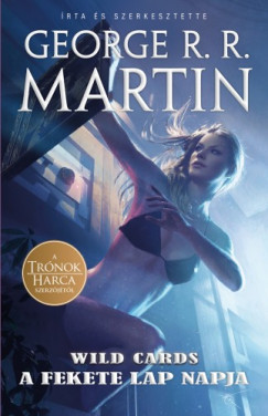 George R. R. Martin - A fekete lap napja - Wild Cards 3.