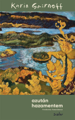 Karin Smirnoff - Azután hazamentem