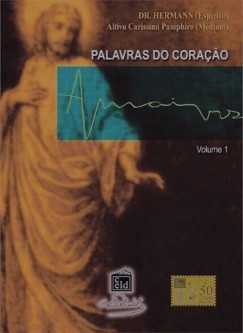Hermann  (Esp�rito) - Palavras do Cora�ao - volume 1