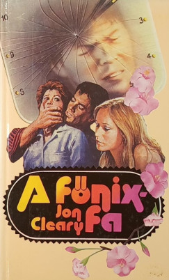 Jon Cleary - A főnix-fa