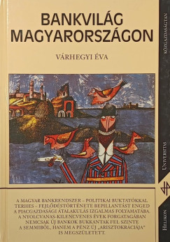 Várhegyi Éva - Bankvilág Magyarországon