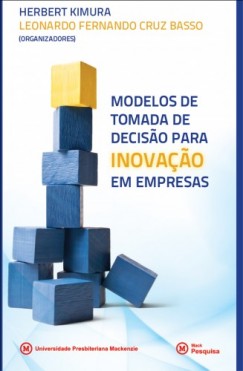 Herbert Kimura - Modelos de tomada de decisao para inovaçao em empresas