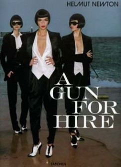 Helmut Newton: A Gun for Hir