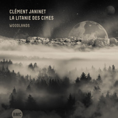Cl�ment Janinet - La Litanie Des Cimes (Woodlands) - CD