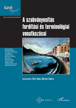 Blcskei Andrea  (Szerk.) - Fris gota  (Szerk.) - A szabvnyosts fordtsi s terminolgiai vonatkozsai
