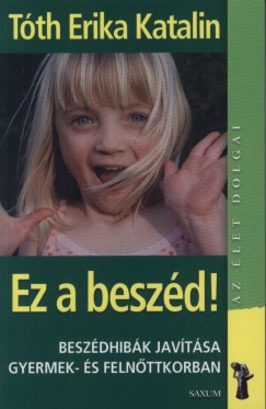 Tth Erika Katalin - Ez a beszd!