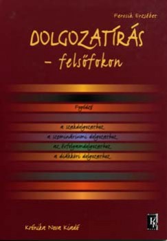 Fercsik Erzsbet - Dolgozatrs - felsfokon