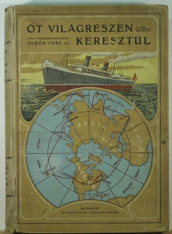 Sebk Imre - t vilgrszen keresztl