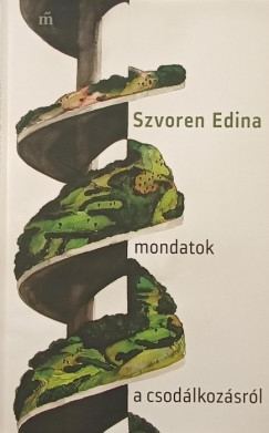 Szvoren Edina - Mondatok a csodlkozsrl