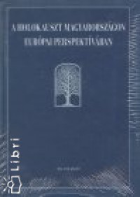 Holokauszt Magyarorszgon - eurpai perspektvban