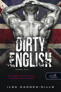 Ilsa Madden-Mills - Dirty English - Balhs Brit