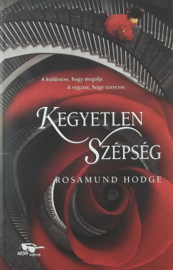 Rosamund Hodge - Kegyetlen szpsg