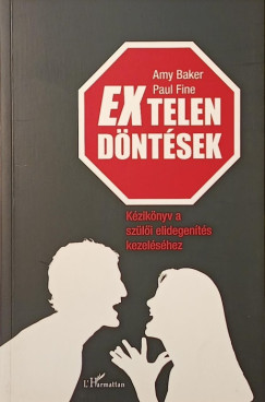 Amy Baker - Paul Fine - EXtelen döntések