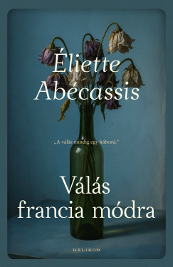 Éliette Abécassis - Válás francia módra