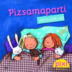 Miriam Cordes - Pizsamaparti Mimiknl