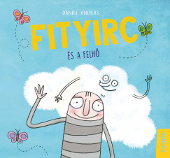 Dniel Andrs - Fityirc s a felh