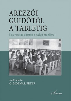 G. Molnr Pter  (Szerk.) - Arezzi Guidtl a tabletig