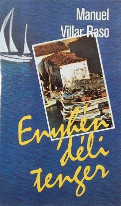 Manuel Villar Raso - Enyhén déli tenger