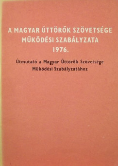 A Magyar Úttörők Szövetsége működési szabályzata