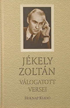 Tarj�n Tam�s  (V�l.) - J�kely Zolt�n v�logatott versei