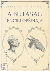 Matthijs Van Boxsel - A butaság enciklopédiája