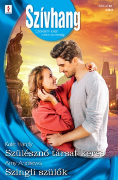 Amy Andrews - Kate Hardy - Szívhang 618.-619. - Szülésznő társat keres; Szingli szülők