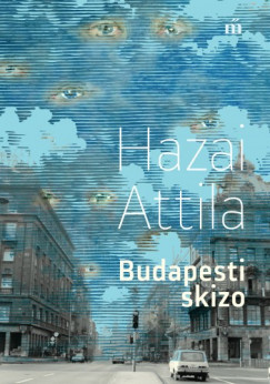Hazai Attila - Budapesti skizo