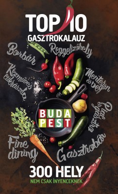 TOP 10 Budapest Gasztrokalauz