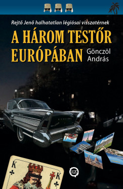 Gnczl Andrs - A hrom testr Eurpban