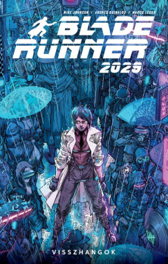 Mike Johnson - Blade Runner 2029 - 2. r�sz - Visszhangok