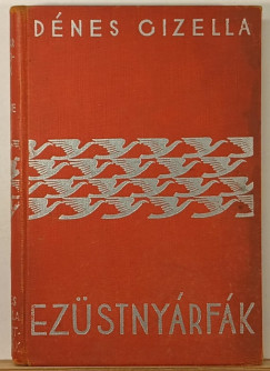 Dénes Gizella - Ezüstnyárfák