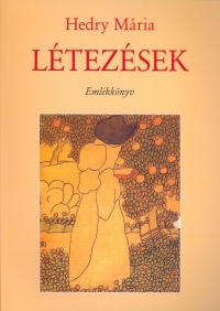 Hedry Mria - Ltezsek - Emlkknyv