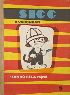 Székely Dezső - Sicc a vadonban