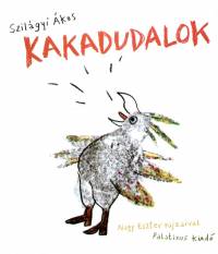 Szilgyi kos - Kakadudalok