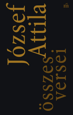 József Attila - József Attila összes versei