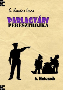 S. Kovcs Imre - Parlagvri Peresztrojka 6. - Hintaszk