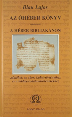 Blau Lajos - Az hber knyv - A hber bibliaknon