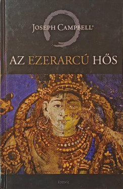 Joseph Campbell - Az ezerarcú hős