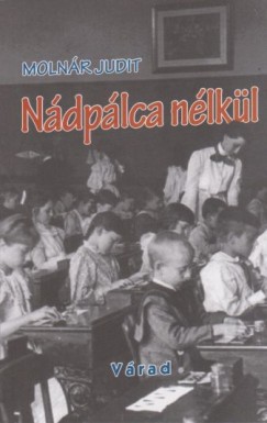 Molnr Judit - Ndplca nlkl