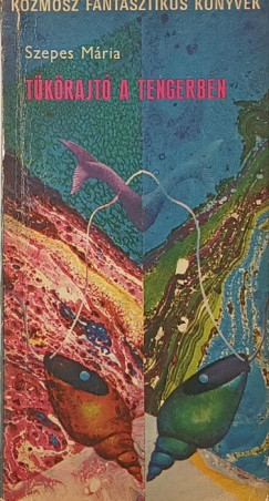 Szepes Mária - Tükörajtó a tengeren