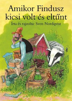 Sven Nordqvist - Amikor Findusz kicsi volt s eltnt