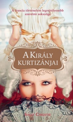 Sally Christie - A kirly kurtiznjai