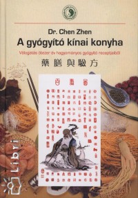 Dr. Chen Zhen - Gygyt knai konyha