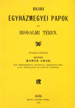 Koncz kos - Egri egyhzmegyei papok az irodalmi tren