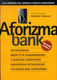 Alexander Oakwood  (Szerk.) - Aforizmabank