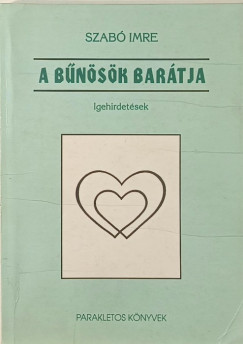Szab� Imre - A b�n�s�k bar�tja