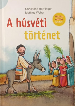 Christiane Herrlinger - A húsvéti történet